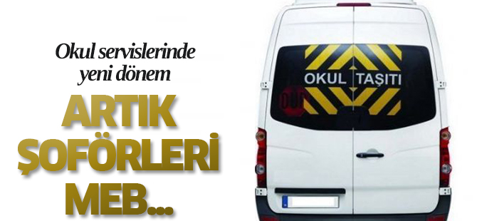 Artık MEB Servis şoförlerini eğitecek