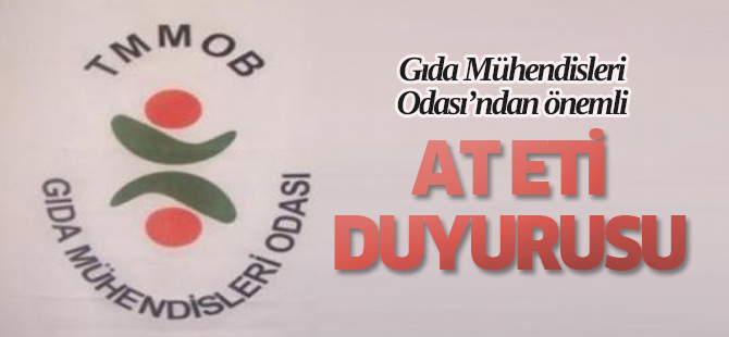 Gıda Mühendisleri Odası'ndan at eti duyurusu