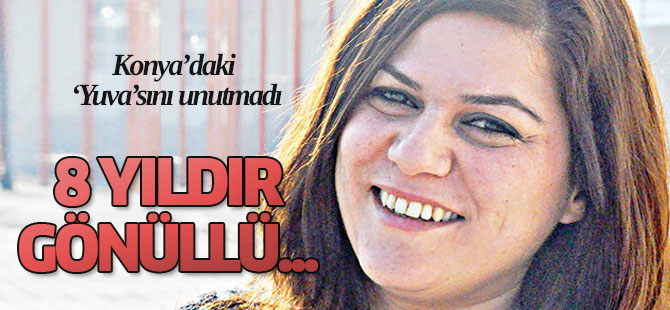 ‘Yuva’sını unutmadı