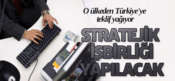O ülkeden Türkiye'ye teklif yağıyor