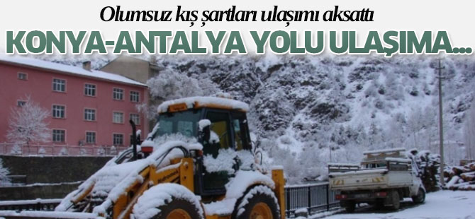 Konya-Antalya yolu ulaşıma açıldı