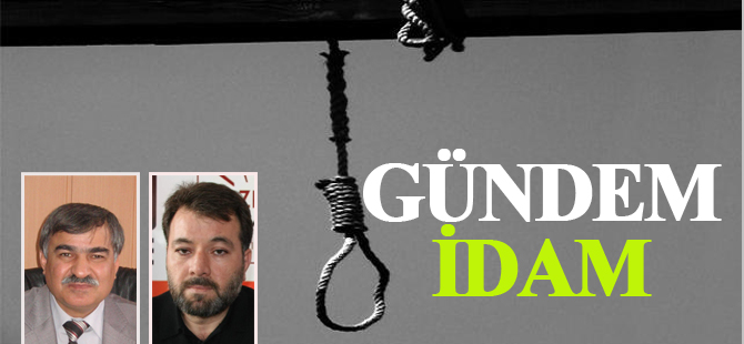 GÜNDEM İDAM!