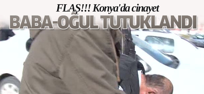 FLAŞ!!! Konya'da cinayet