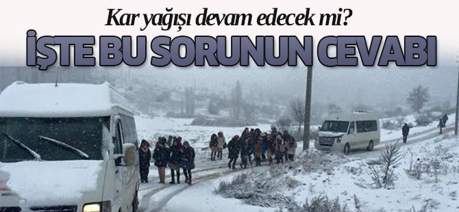 Kar yağışı devam edecek mi?