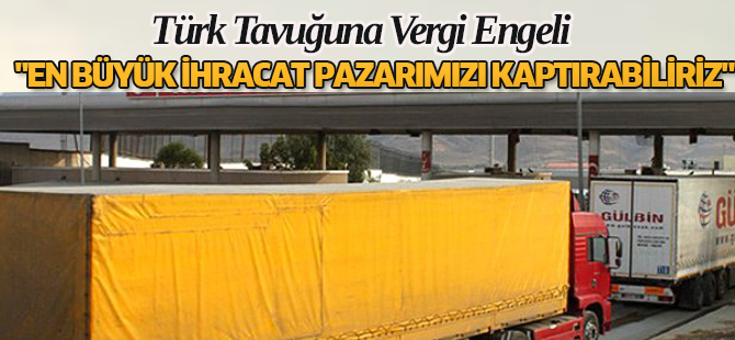 Türk Tavuğuna Vergi Engeli