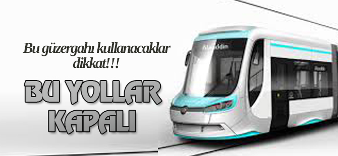 Büyükşehir'den önemli duyuru: Bu yollar kapalı