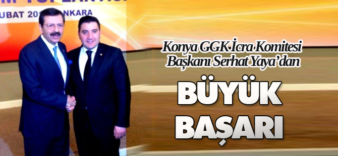 Yaya, İç Anadolu Bölge Başkanı Seçildi