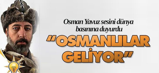Osman Yavuz sesini dünya basınına duyurdu