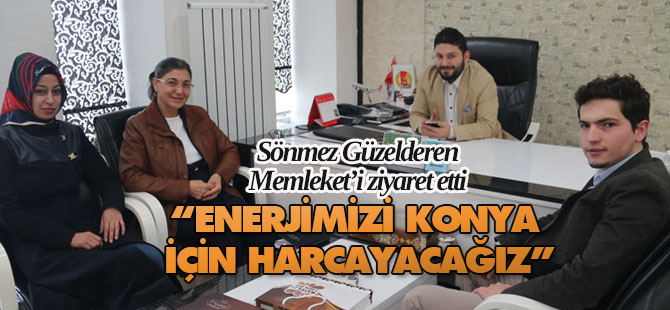Sönmez Güzelderen Memleket'i ziyaret etti