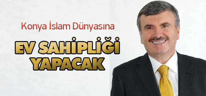 Konya, İslam Dünyasından Önemli Şehirleri Ağırlayacak
