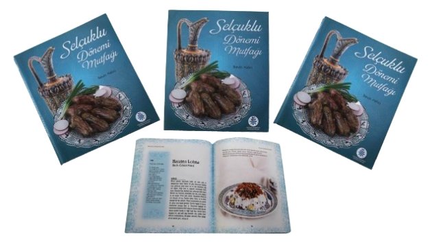 Selçuklu'dan "Selçuklu Dönemi Mutfağı" Kitabı
