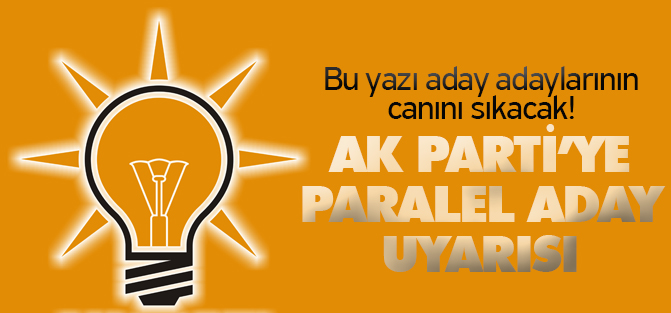 Dilipak'tan AK Parti'ye paralel uyarısı