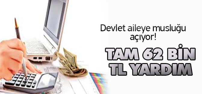 Devlet aileye 62 bin TL destek verecek
