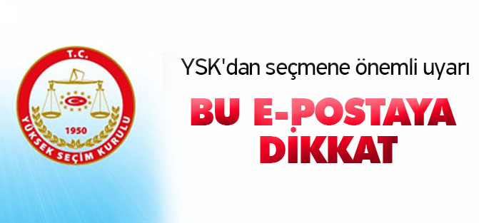 YSK'dan seçmene önemli uyarı
