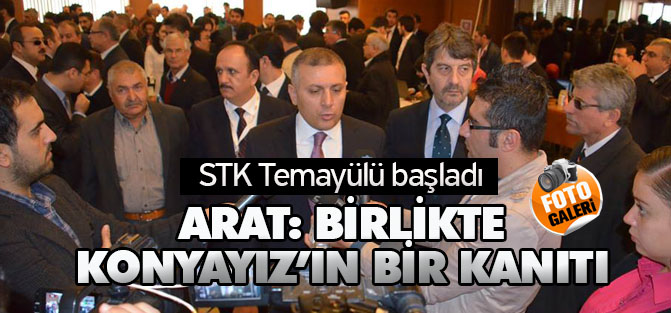 Arat; “Bu temayül ‘Birlikte Konyayız’ın bir kanıtı”