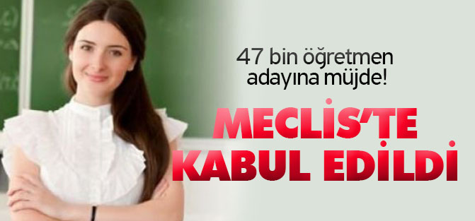 47 bin öğretmen adayına müjde!