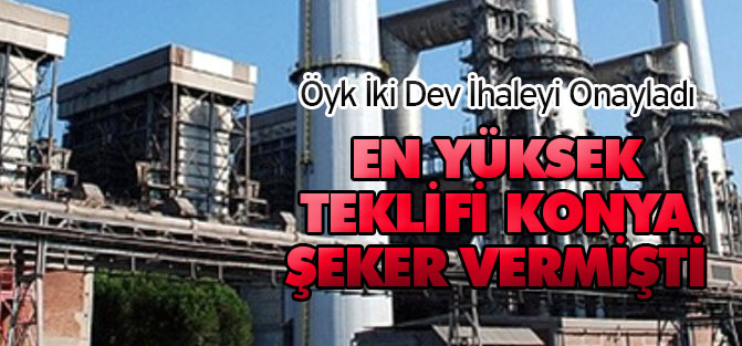 Öyk İki Dev İhaleyi Onayladı