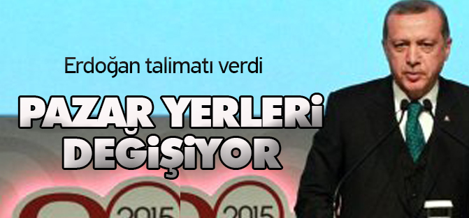Erdoğan: Bu Pazar Yerleri Böyle Olmaz
