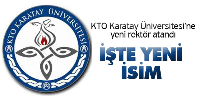 KTO Karatay Üniversitesi'ne Ptof Dr. Çağatay Ünüsan rektör oldu