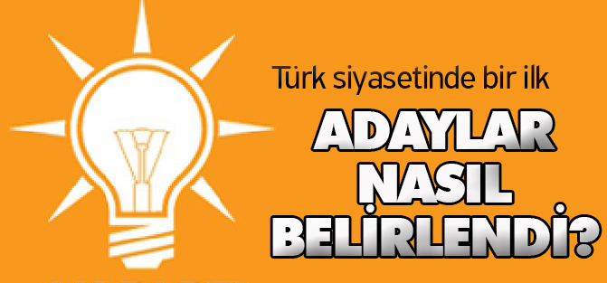 AK Parti'de adaylar nasıl belirlendi?