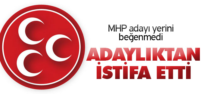 MHP milletvekili adayı adaylıktan çekildi