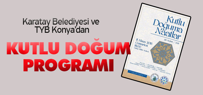 TYB Konya ve Karatay Belediyesi'nden Kutlu Doğum programı