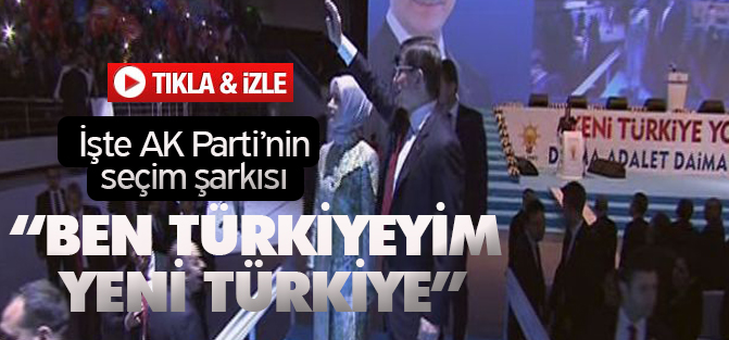 İşte AK Parti'nin yeni seçim şarkısı