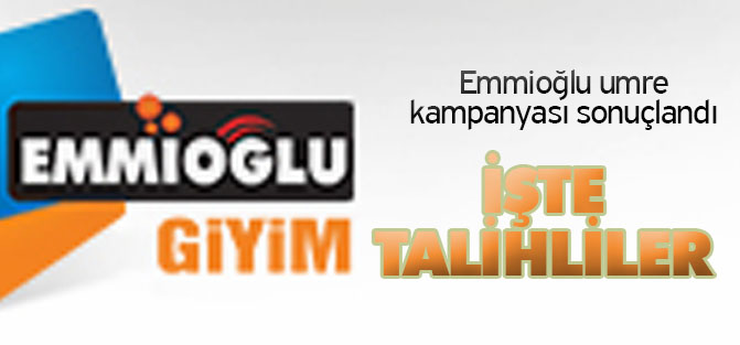 Emmioğlu Giyim Umre çekiliş sonuçları belli oldu