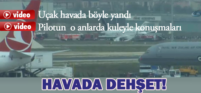THY uçağında havada yangın çıktı VİDEO