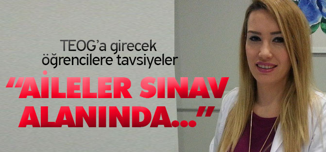 TEOG’a girecek öğrencilere tavsiyeler