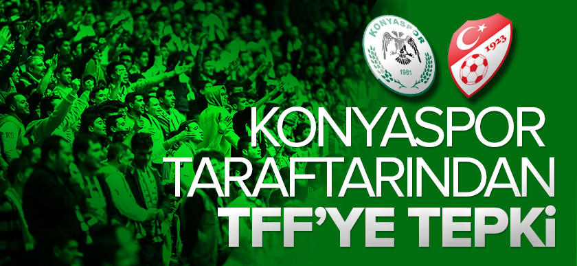 Konyaspor taraftarından TFF'ye tepki