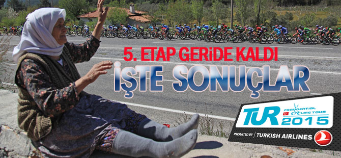 51. Cumhurbaşkanlığı Türkiye Bisiklet Turu (5. GÜN SONUÇLARI)