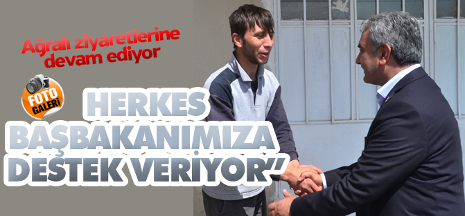 Ağralı ilçe ziyaretlerine devam ediyor