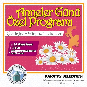 Karatay’da Anneler Günü özel programı