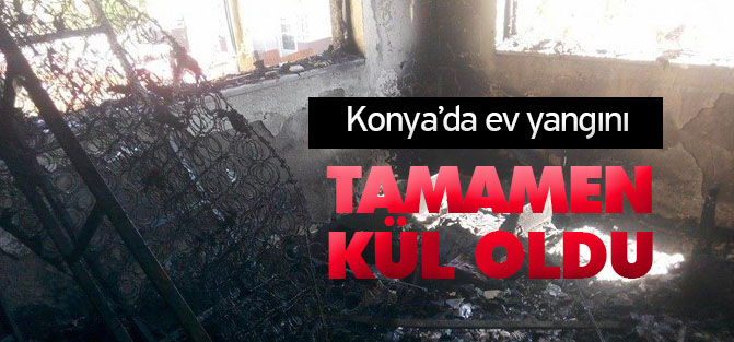Konya'da ev yangını