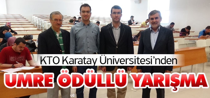 KTO Karatay Üniversitesi’nden umre ödüllü yarışma