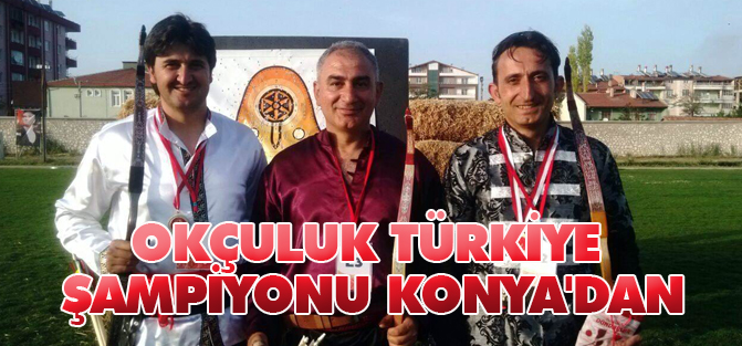 Okçuluk Türkiye şampiyonu Konya'dan