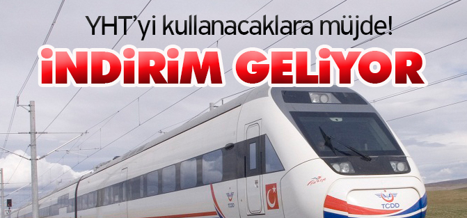 YHT bilet fiyatlarına indirim mi geliyor?
