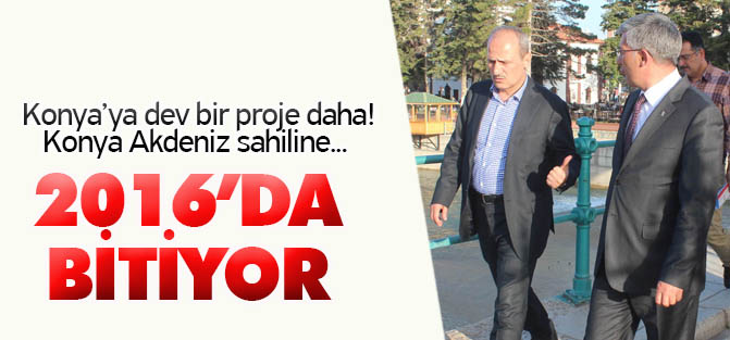 Konya Akdeniz sahiline daha kısa yoldan bağlanıyor