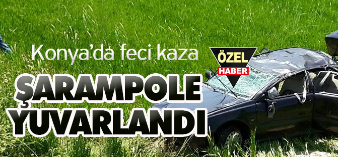 Konya'da araç şarampole yuvarlandı: 4 yaralı