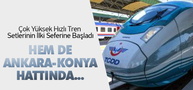 Çok Yüksek Hızlı Tren Setlerinin İlki Seferine Başladı