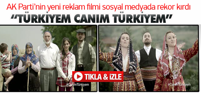 AK Parti'nin yeni reklam filmi rekor kırdı