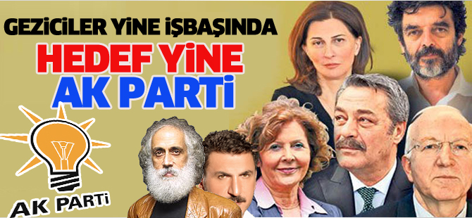 Gezi ruhu işbaşında: Hedef AK Parti