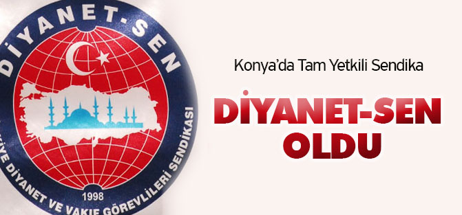 Konya’da Tam Yetkili Sendika Yine DİYANET-SEN Oldu