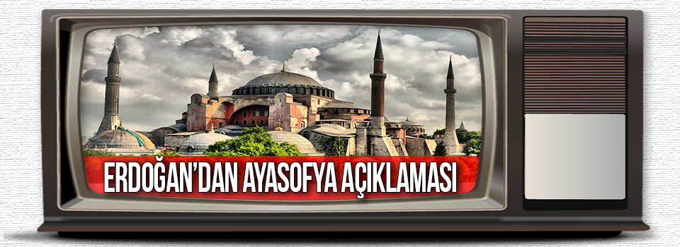 Cumhurbaşkanlığı'ndan Ayasofya Açıklaması
