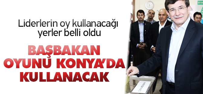 Liderlerin oy kullanacağı yerler belli oldu