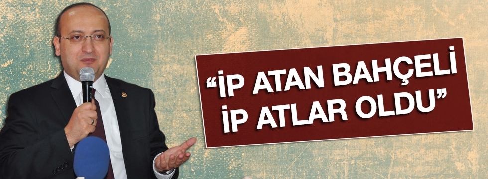 Yalçın Akdoğan: "İp atan Bahçeli ip atlar oldu"
