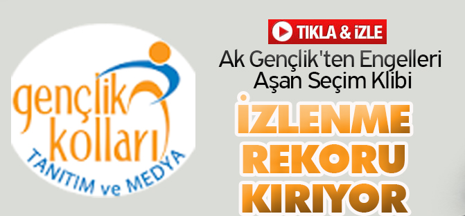 Ak Gençlik'ten Engelleri Aşan Seçim Klibi