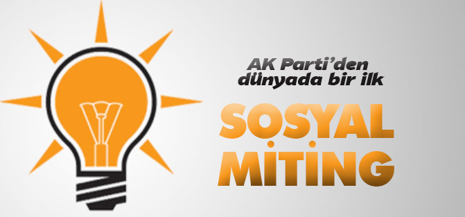 AK Parti mitinginde dünyada bir ilk