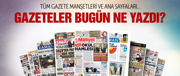 Gazeteler Günlük ve Ulusal Gazeteler Gazete Manşetleri Haber